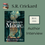 Author Interview: S.R. Crickard