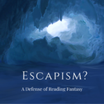 Escapism?